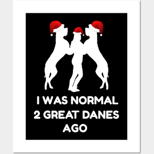 Great Dane Christmas Gift T-Shirt | Normal 2 Great Danes Ago Posters and Art